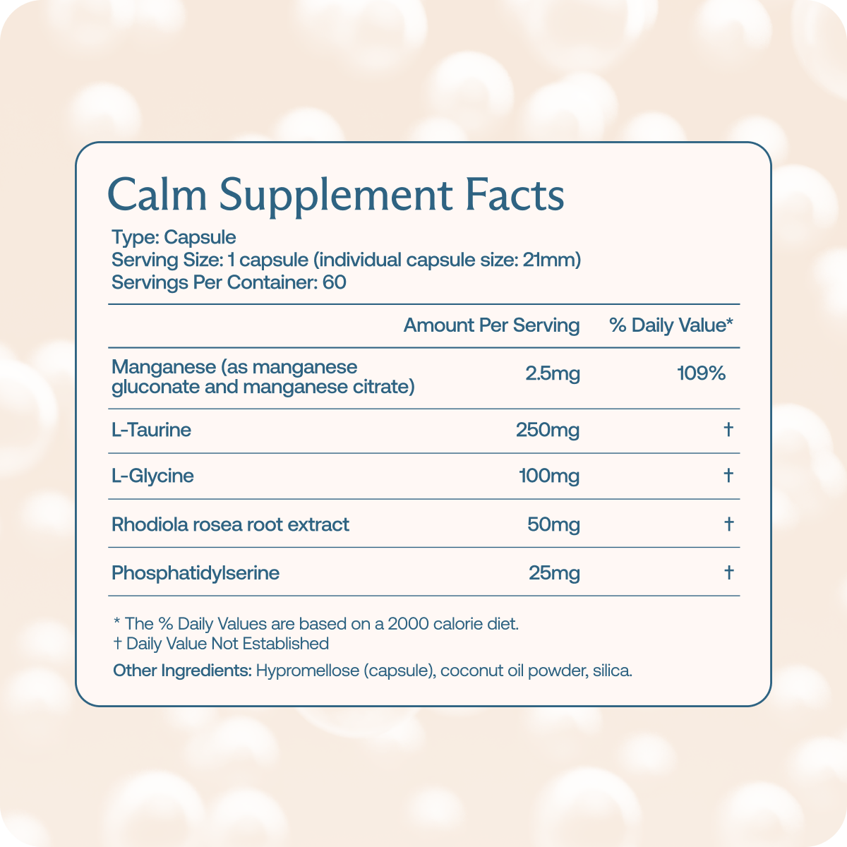 Supplement facts label for a Calm capsule, listing ingredients like manganese, L-taurine, L-glycine, rhodiola rosea, and phosphatidylserine. Serving size: 1 capsule, 60 capsules per container.